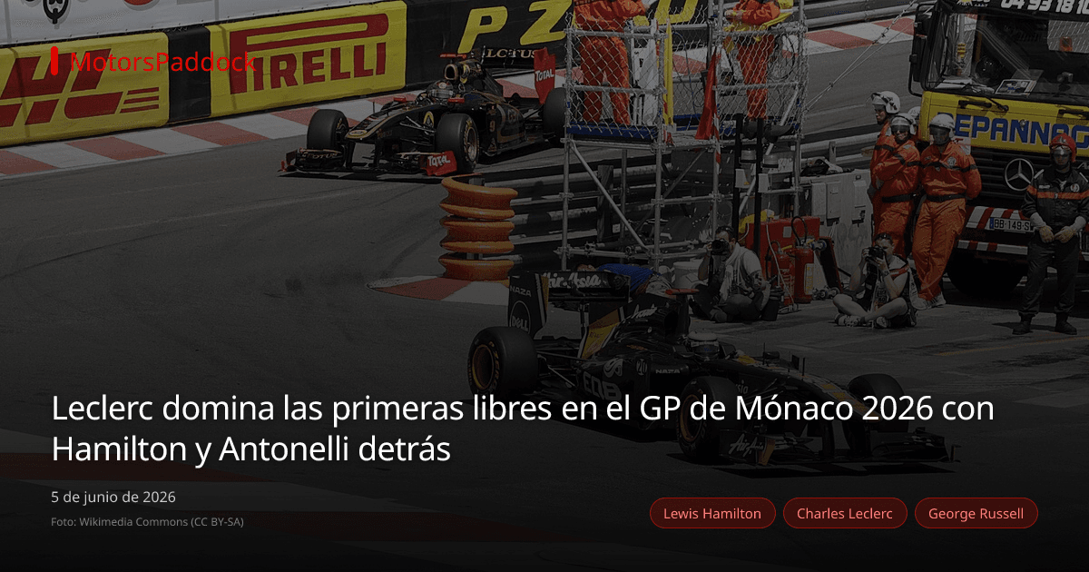 Leclerc domina las primeras libres en el GP de Mónaco 2026 con Hamilton y Antonelli detrás