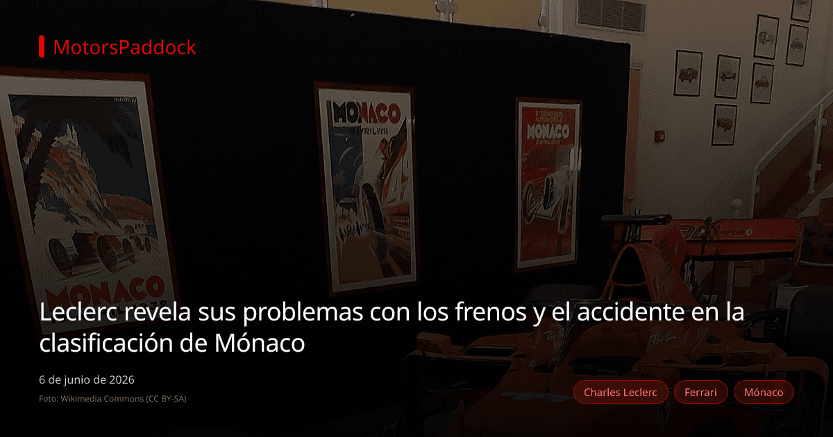 Leclerc revela sus problemas con los frenos y el accidente en la clasificación de Mónaco