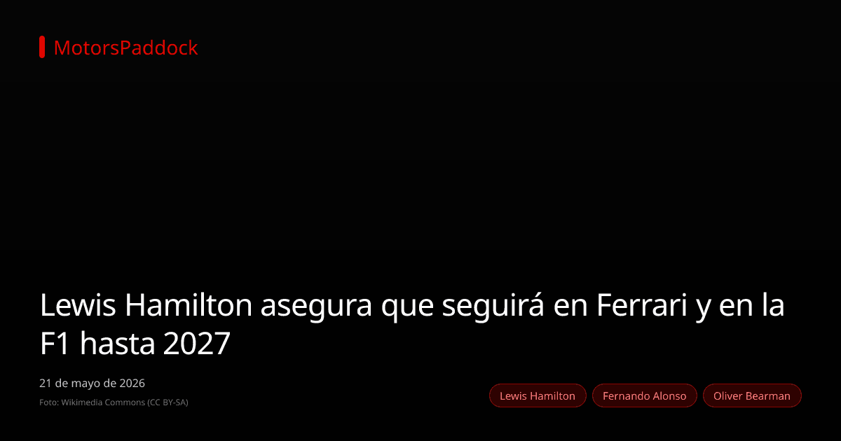 Lewis Hamilton asegura que seguirá en Ferrari y en la F1 hasta 2027