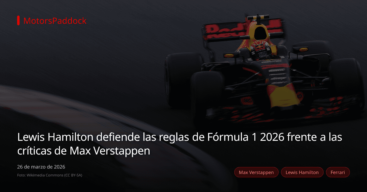 Lewis Hamilton defiende las reglas de Fórmula 1 2026 frente a las críticas de Max Verstappen