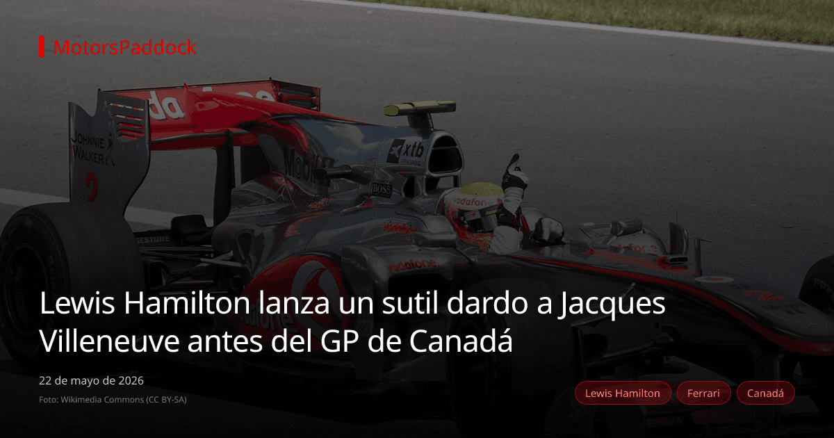 Lewis Hamilton lanza un sutil dardo a Jacques Villeneuve antes del GP de Canadá