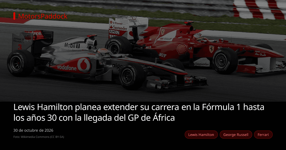 Lewis Hamilton planea extender su carrera en la Fórmula 1 hasta los años 30 con la llegada del GP de África