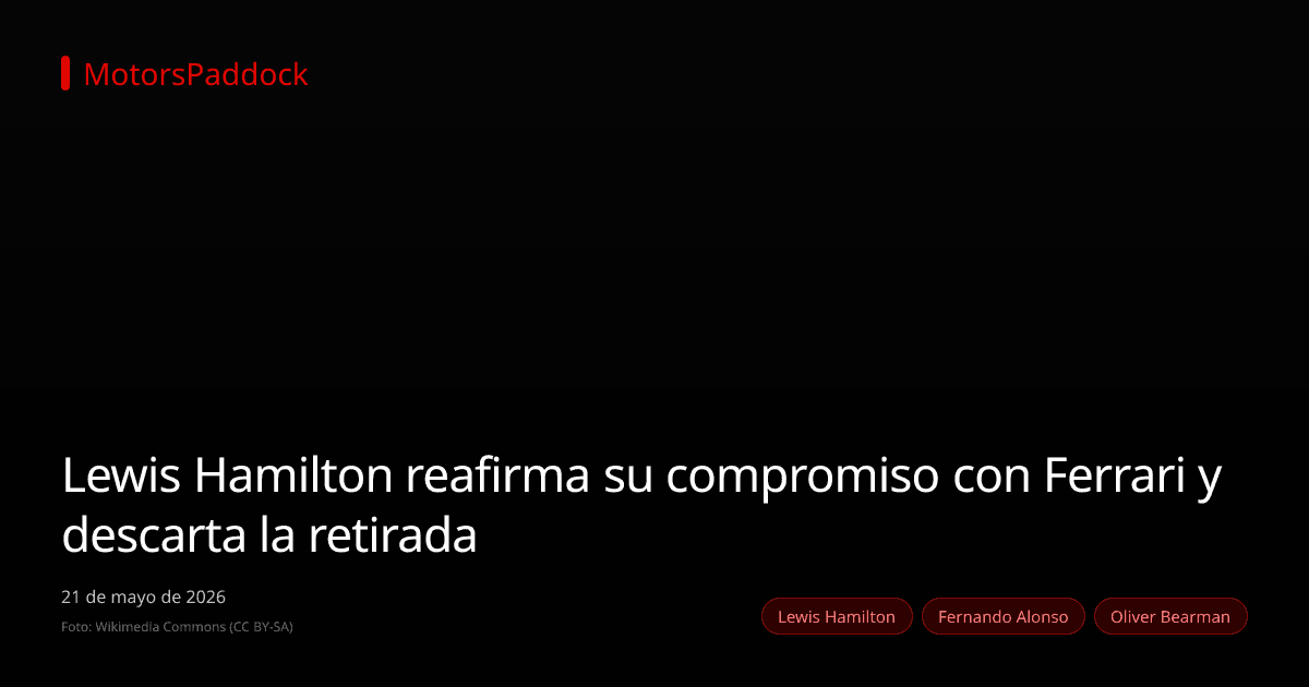 Lewis Hamilton reafirma su compromiso con Ferrari y descarta la retirada
