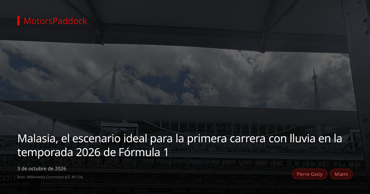 Malasia, el escenario ideal para la primera carrera con lluvia en la temporada 2026 de Fórmula 1