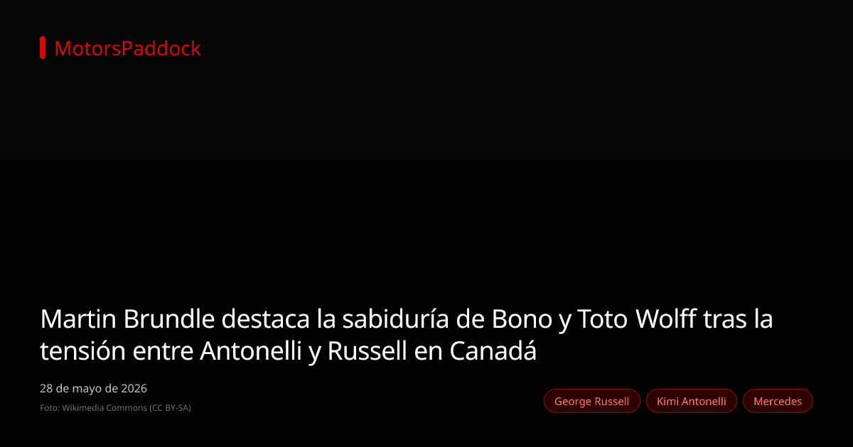 Martin Brundle destaca la sabiduría de Bono y Toto Wolff tras la tensión entre Antonelli y Russell en Canadá