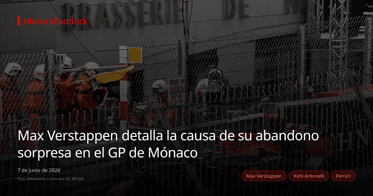 Max Verstappen detalla la causa de su abandono sorpresa en el GP de Mónaco