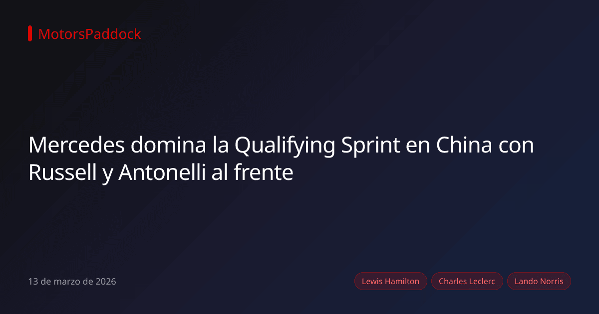 Mercedes domina la Qualifying Sprint en China con Russell y Antonelli al frente