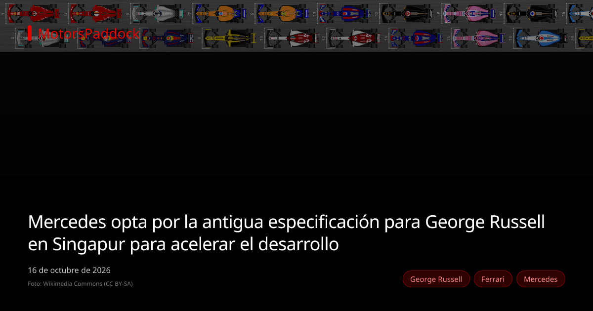 Mercedes opta por la antigua especificación para George Russell en Singapur para acelerar el desarrollo