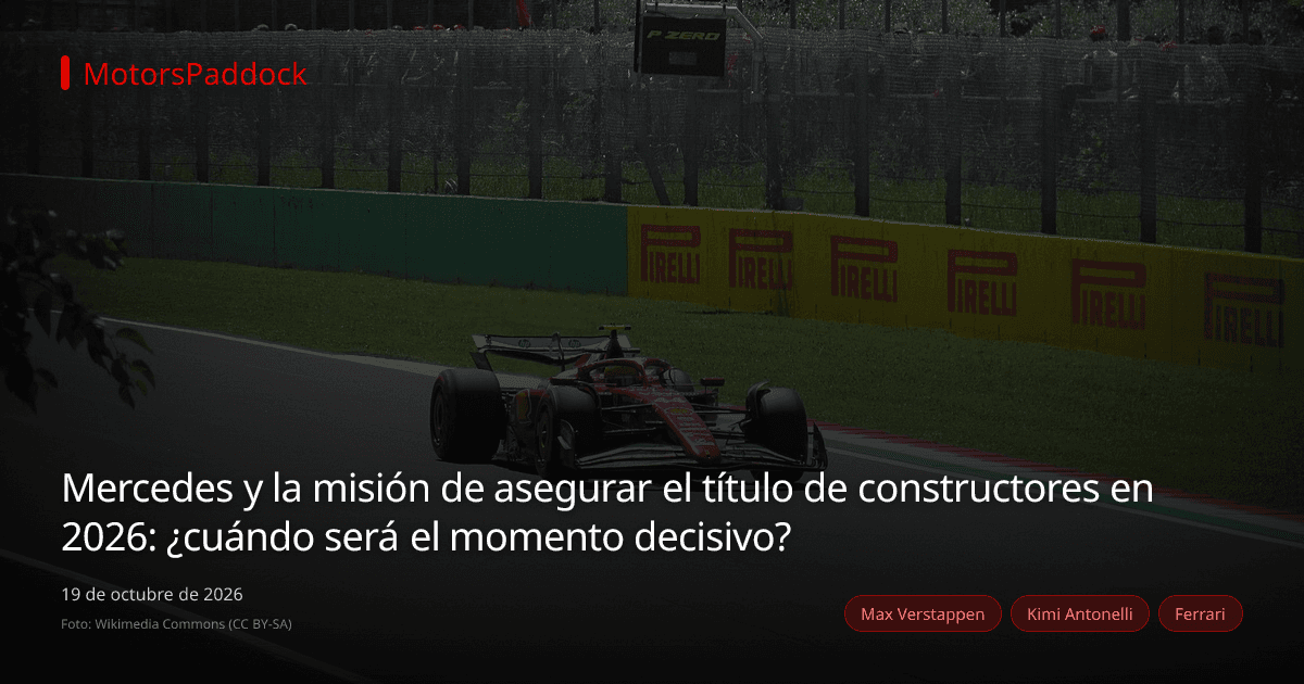 Mercedes y la misión de asegurar el título de constructores en 2026: ¿cuándo será el momento decisivo?