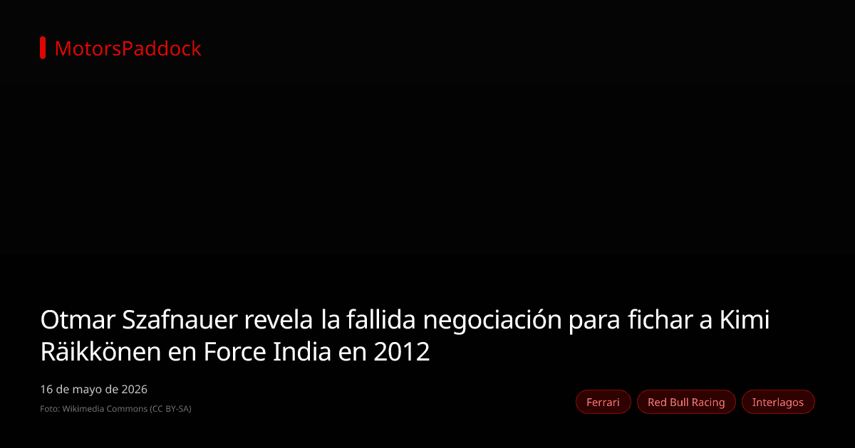 Otmar Szafnauer revela la fallida negociación para fichar a Kimi Räikkönen en Force India en 2012