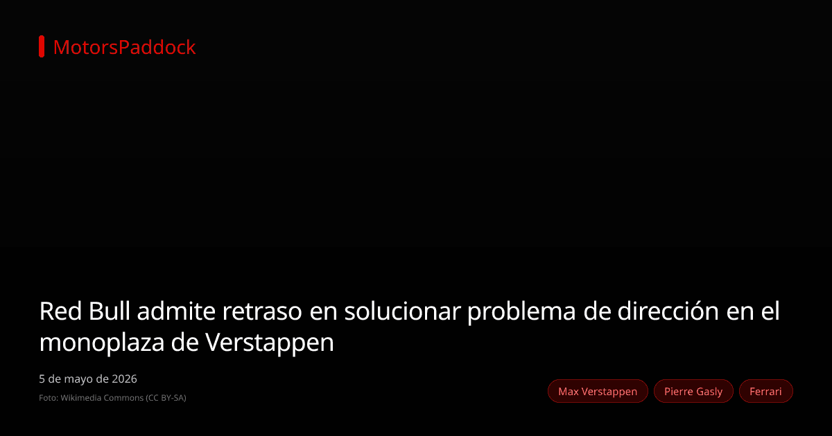 Red Bull admite retraso en solucionar problema de dirección en el monoplaza de Verstappen