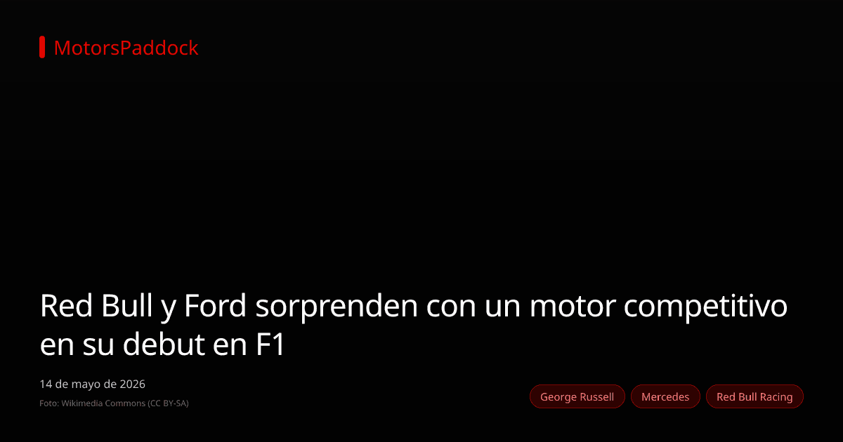 Red Bull y Ford sorprenden con un motor competitivo en su debut en F1