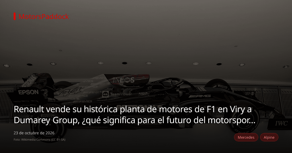 Renault vende su histórica planta de motores de F1 en Viry a Dumarey Group, ¿qué significa para el futuro del motorsport francés?