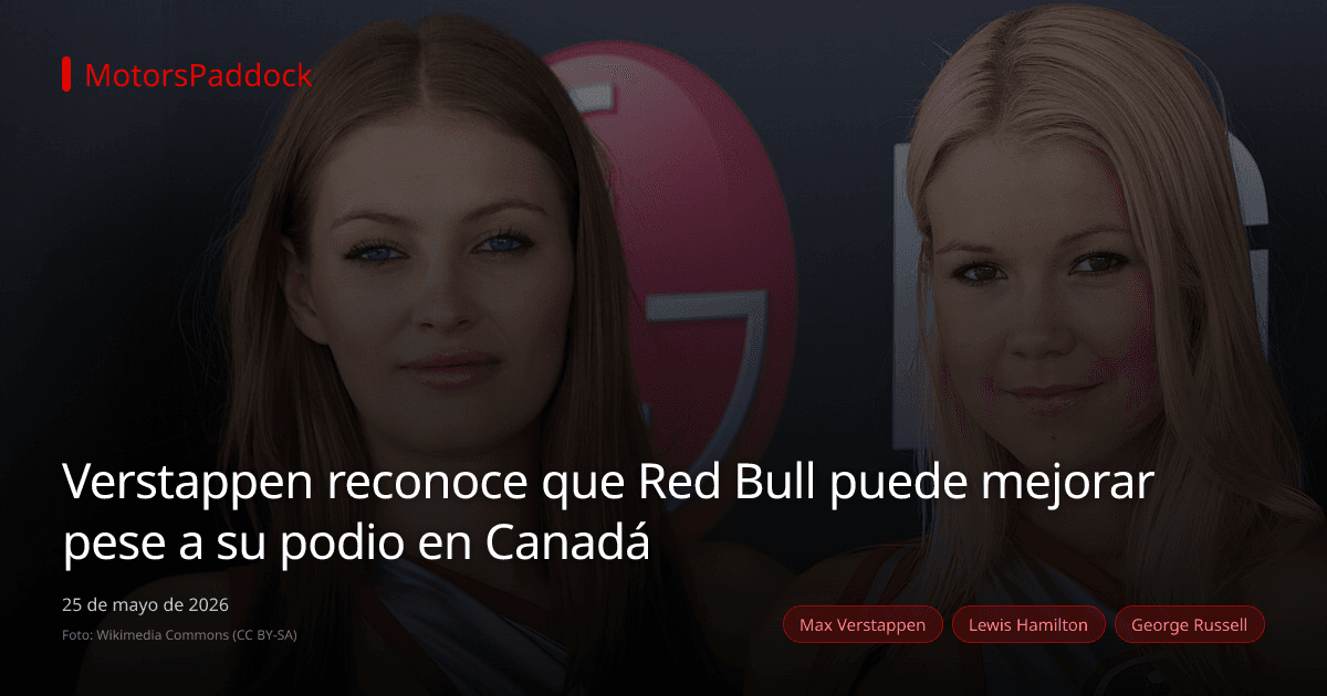 Verstappen reconoce que Red Bull puede mejorar pese a su podio en Canadá