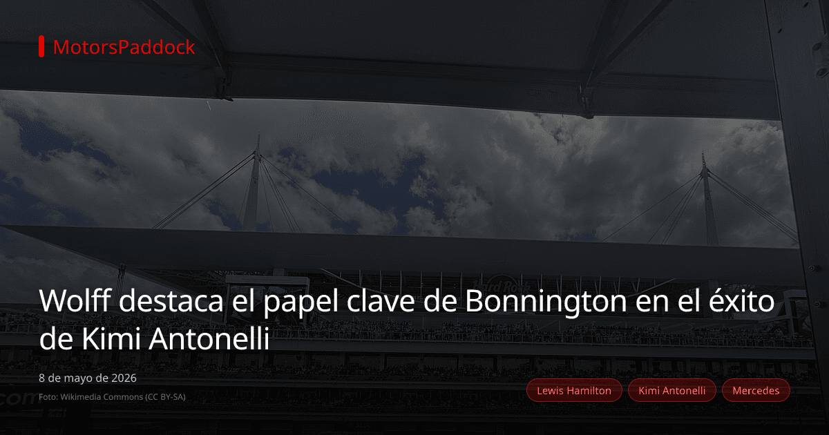 Wolff destaca el papel clave de Bonnington en el éxito de Kimi Antonelli