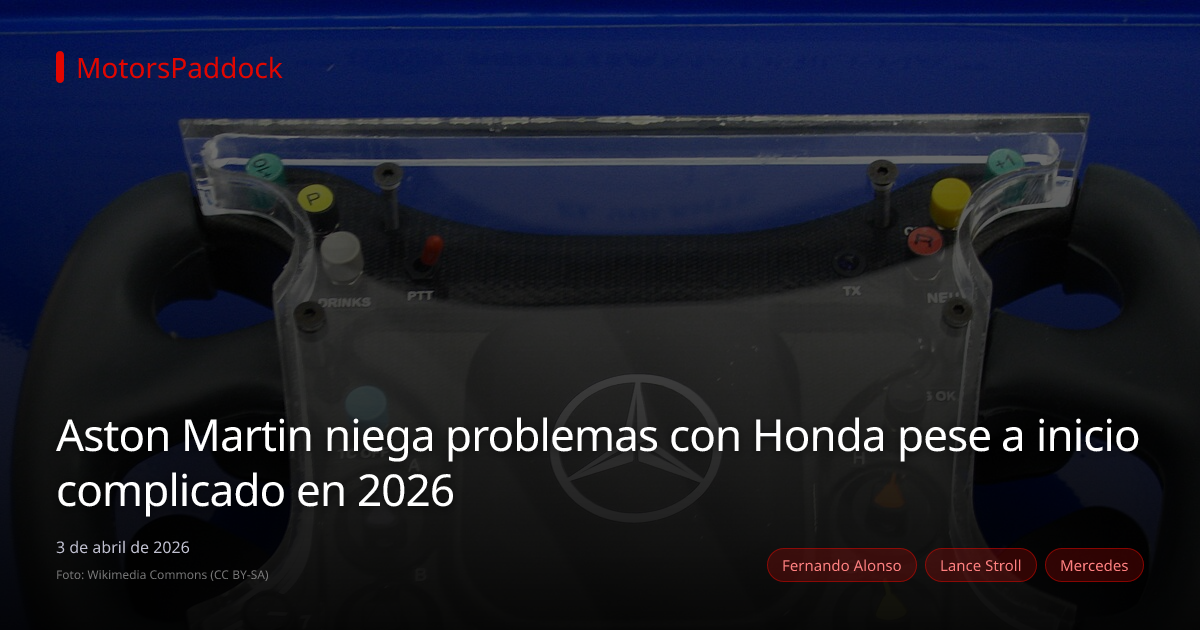Aston Martin niega problemas con Honda pese a inicio complicado en 2026