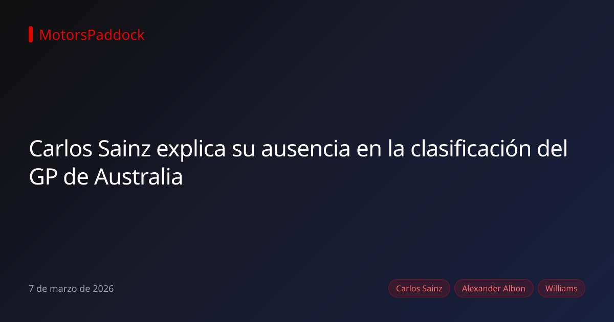 Carlos Sainz explica su ausencia en la clasificación del GP de Australia