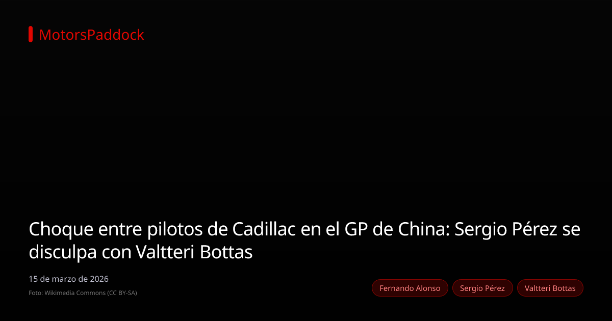 Choque entre pilotos de Cadillac en el GP de China: Sergio Pérez se disculpa con Valtteri Bottas