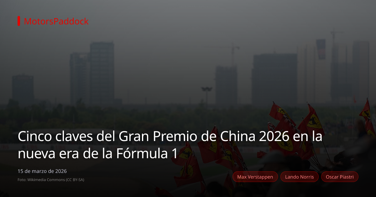 Cinco claves del Gran Premio de China 2026 en la nueva era de la Fórmula 1