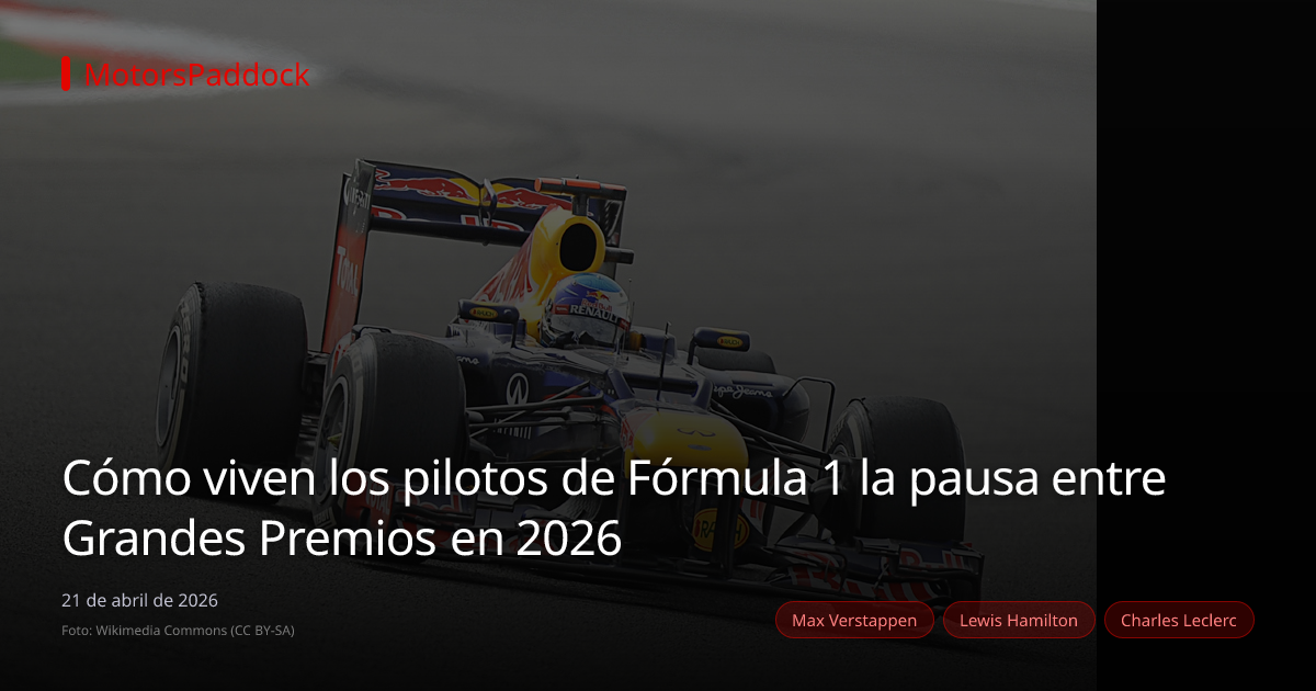 Cómo viven los pilotos de Fórmula 1 la pausa entre Grandes Premios en 2026