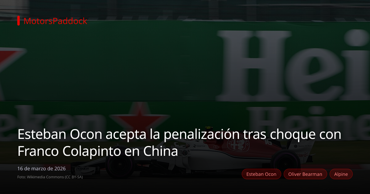 Esteban Ocon acepta la penalización tras choque con Franco Colapinto en China