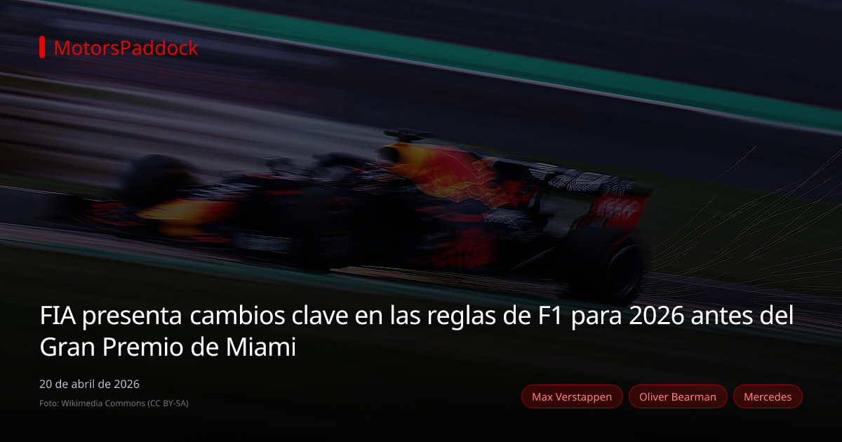 FIA presenta cambios clave en las reglas de F1 para 2026 antes del Gran Premio de Miami