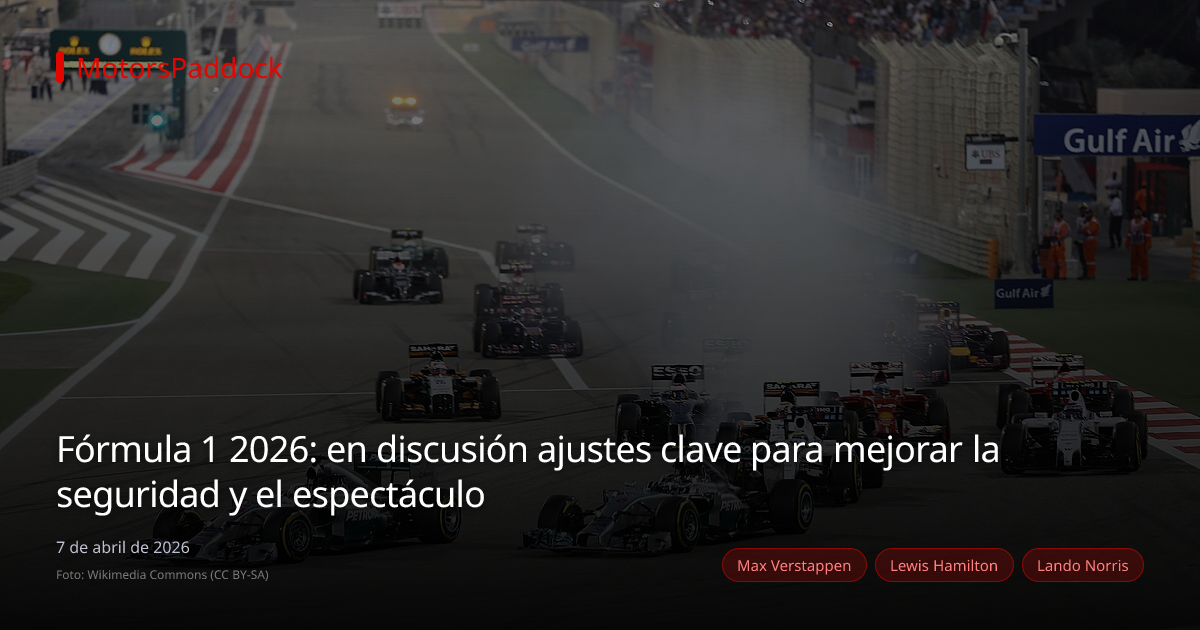 Fórmula 1 2026: en discusión ajustes clave para mejorar la seguridad y el espectáculo