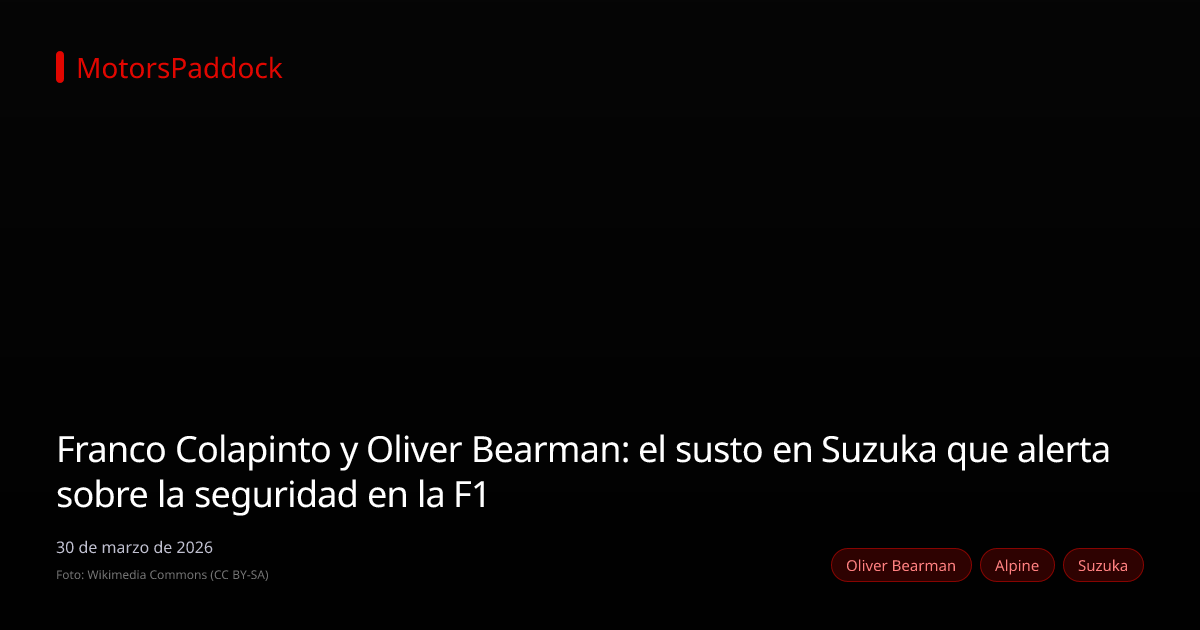 Franco Colapinto y Oliver Bearman: el susto en Suzuka que alerta sobre la seguridad en la F1