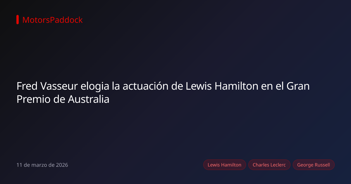 Fred Vasseur elogia la actuación de Lewis Hamilton en el Gran Premio de Australia