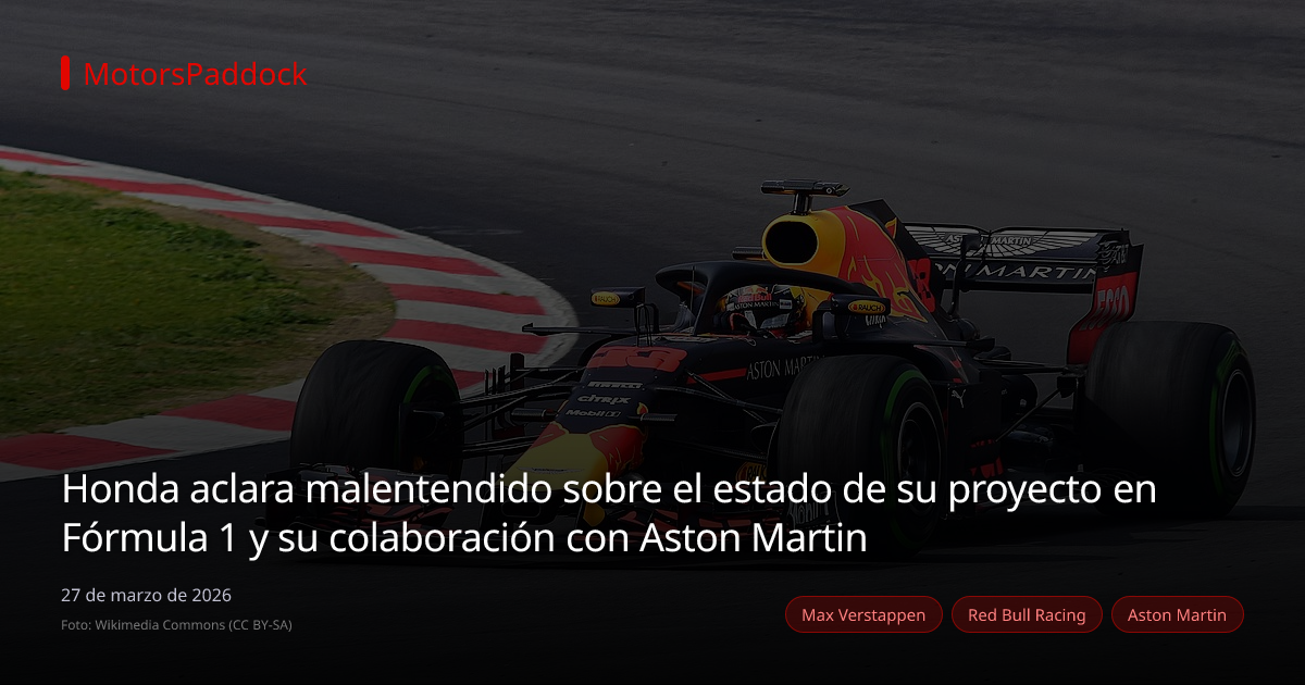 Honda aclara malentendido sobre el estado de su proyecto en Fórmula 1 y su colaboración con Aston Martin