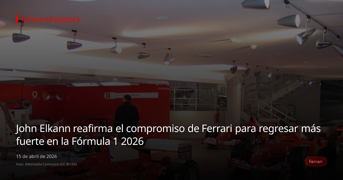 John Elkann reafirma el compromiso de Ferrari para regresar más fuerte en la Fórmula 1 2026