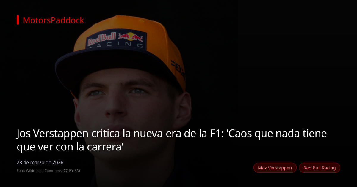 Jos Verstappen critica la nueva era de la F1: 'Caos que nada tiene que ver con la carrera'