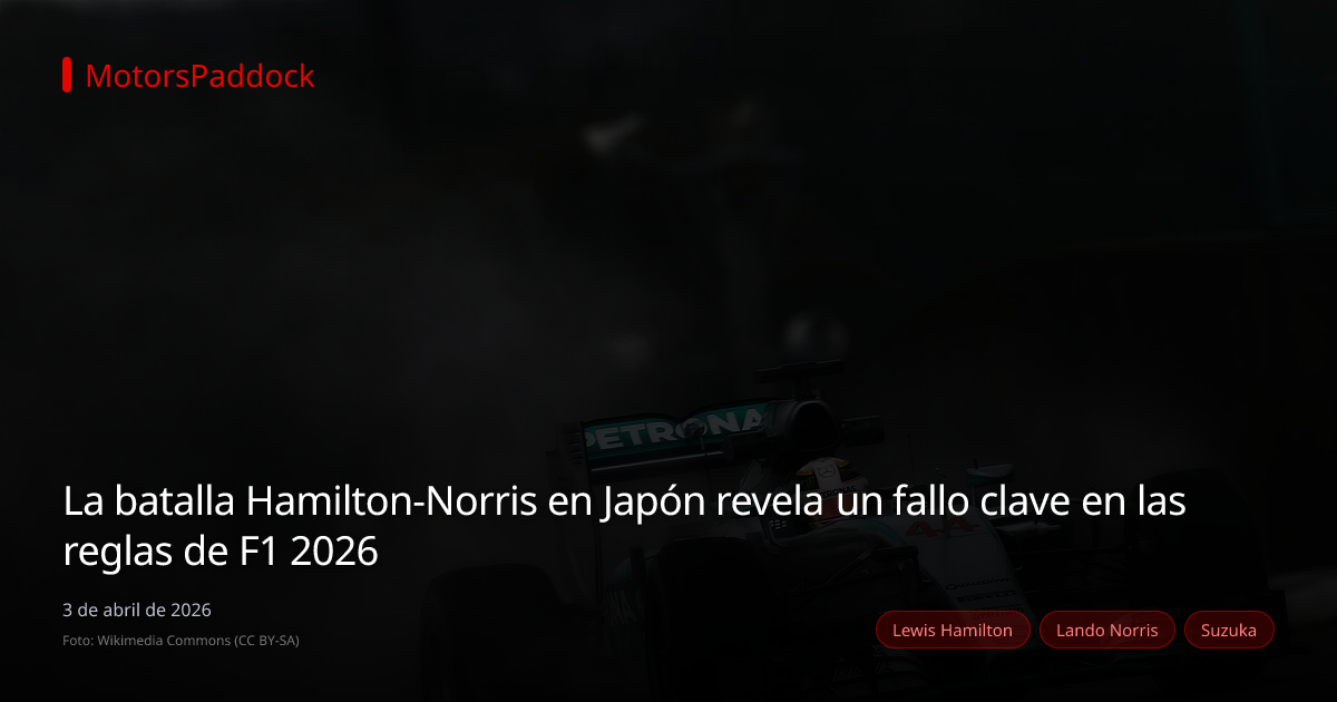 La batalla Hamilton-Norris en Japón revela un fallo clave en las reglas de F1 2026