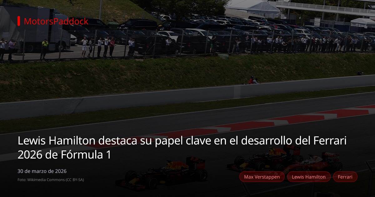 Lewis Hamilton destaca su papel clave en el desarrollo del Ferrari 2026 de Fórmula 1