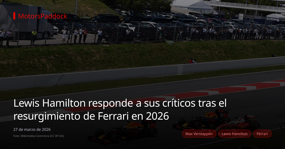 Lewis Hamilton responde a sus críticos tras el resurgimiento de Ferrari en 2026