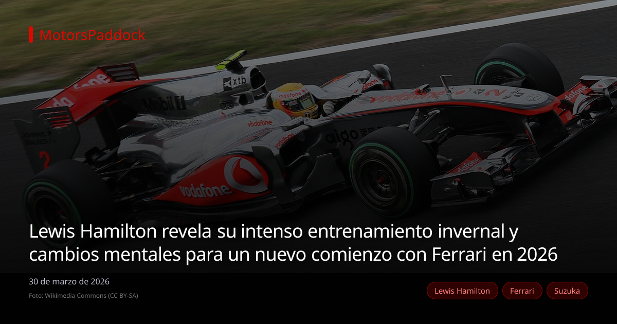 Lewis Hamilton revela su intenso entrenamiento invernal y cambios mentales para un nuevo comienzo con Ferrari en 2026
