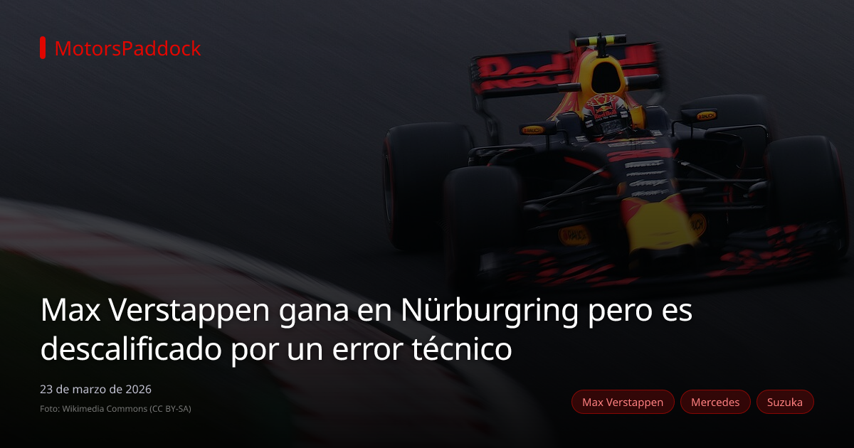 Max Verstappen gana en Nürburgring pero es descalificado por un error técnico