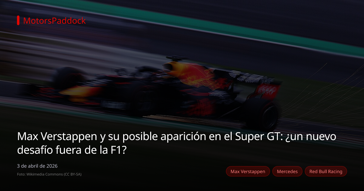 Max Verstappen y su posible aparición en el Super GT: ¿un nuevo desafío fuera de la F1?