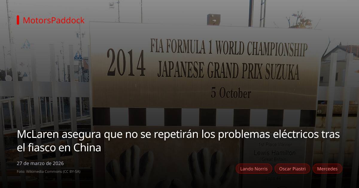 McLaren asegura que no se repetirán los problemas eléctricos tras el fiasco en China