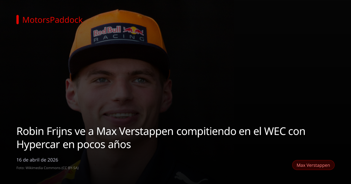 Robin Frijns ve a Max Verstappen compitiendo en el WEC con Hypercar en pocos años