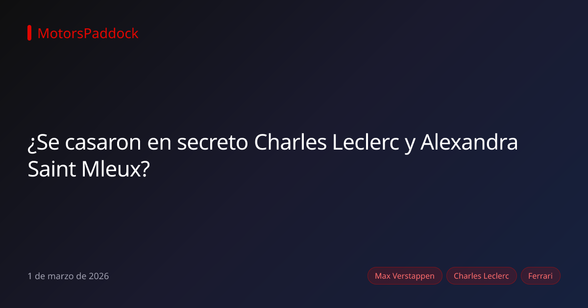 ¿Se casaron en secreto Charles Leclerc y Alexandra Saint Mleux?